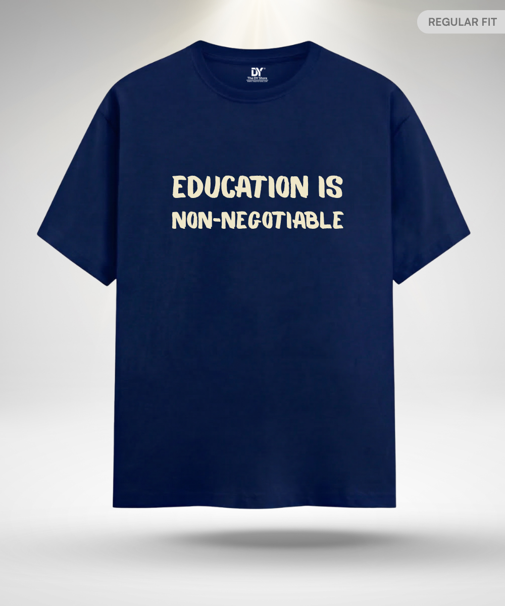 Education is non-negotiable T-Shirt