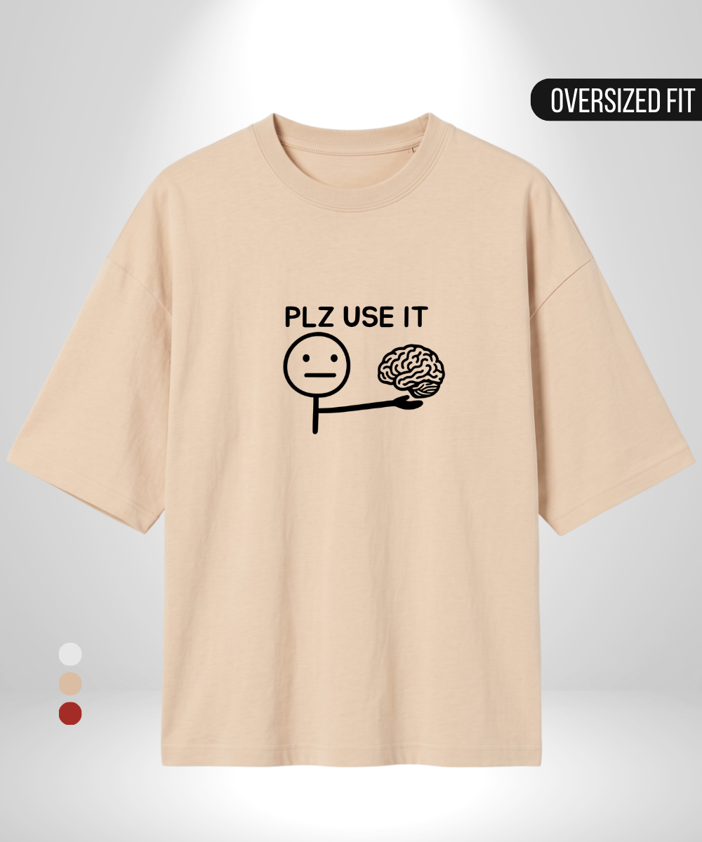 Plz use it Oversized T-Shirt