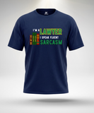 I Speak Fluent Sarcasm T-Shirt