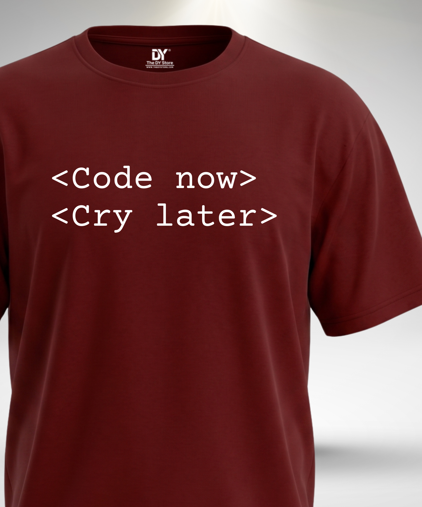 Code Now Cry Later T-Shirt