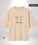 I've got your Back Oversized T-Shirt