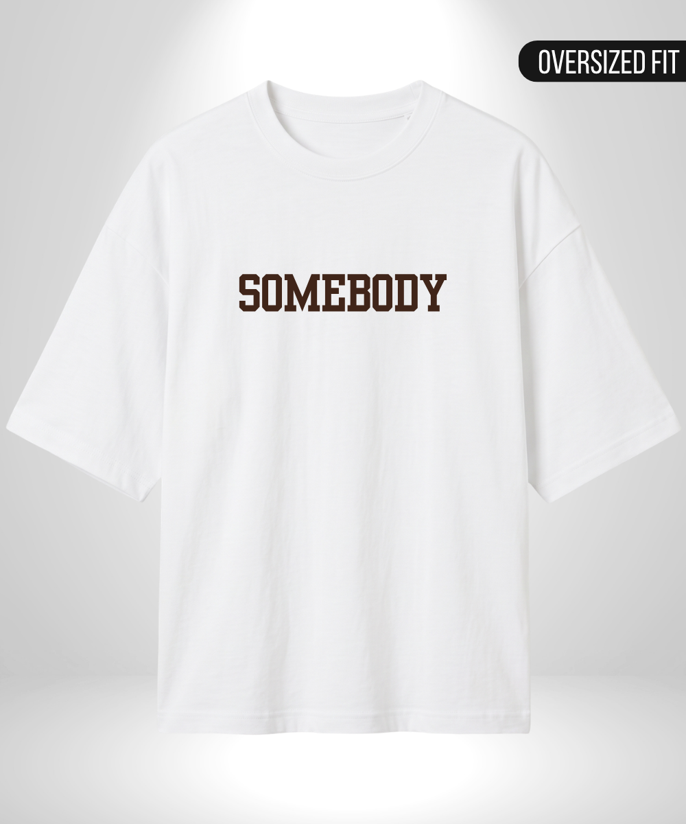 Somebody x Somebody's Forever Oversized T-Shirts