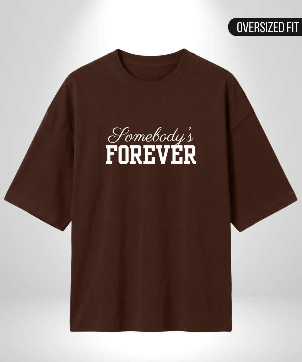 Somebody x Somebody's Forever Oversized T-Shirts