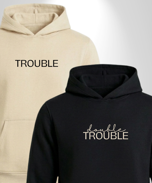 Trouble x Double Trouble Hoodies
