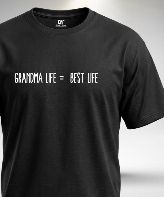 Grandma Life = Best Life T-Shirt