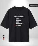 Difficulty Level Oversized T-Shirt