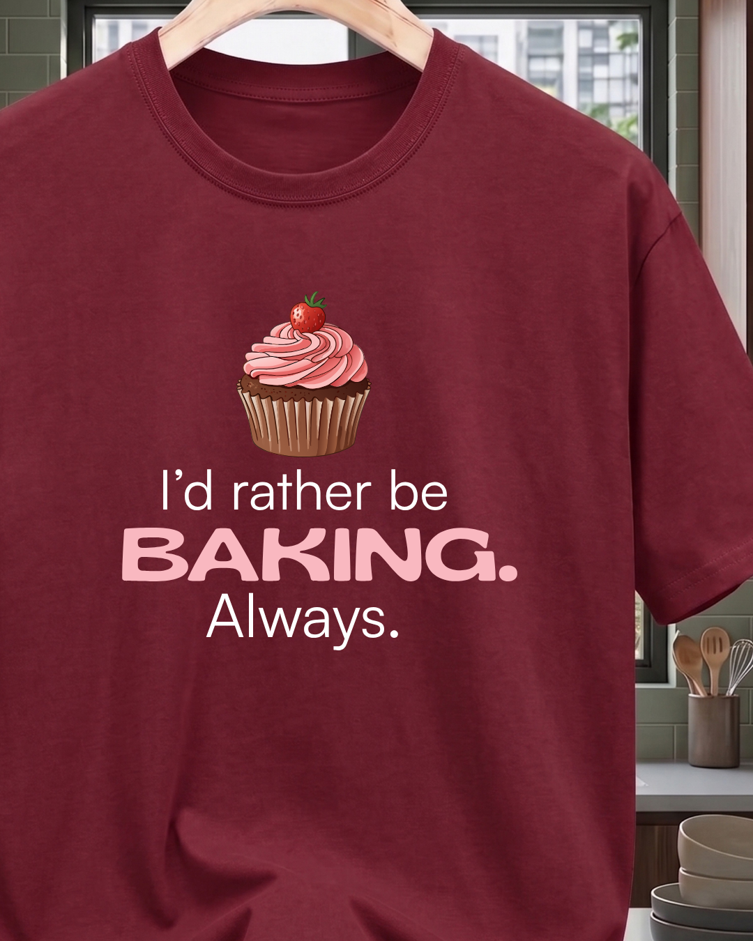 I'd rather be Baking T-Shirt