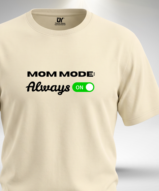 Mom Mode T-Shirt