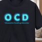 Obsessive Cooking Disorder T-Shirt