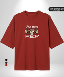 One more Rep Oversized T-Shirt