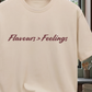 Flavours > Feelings T-Shirt