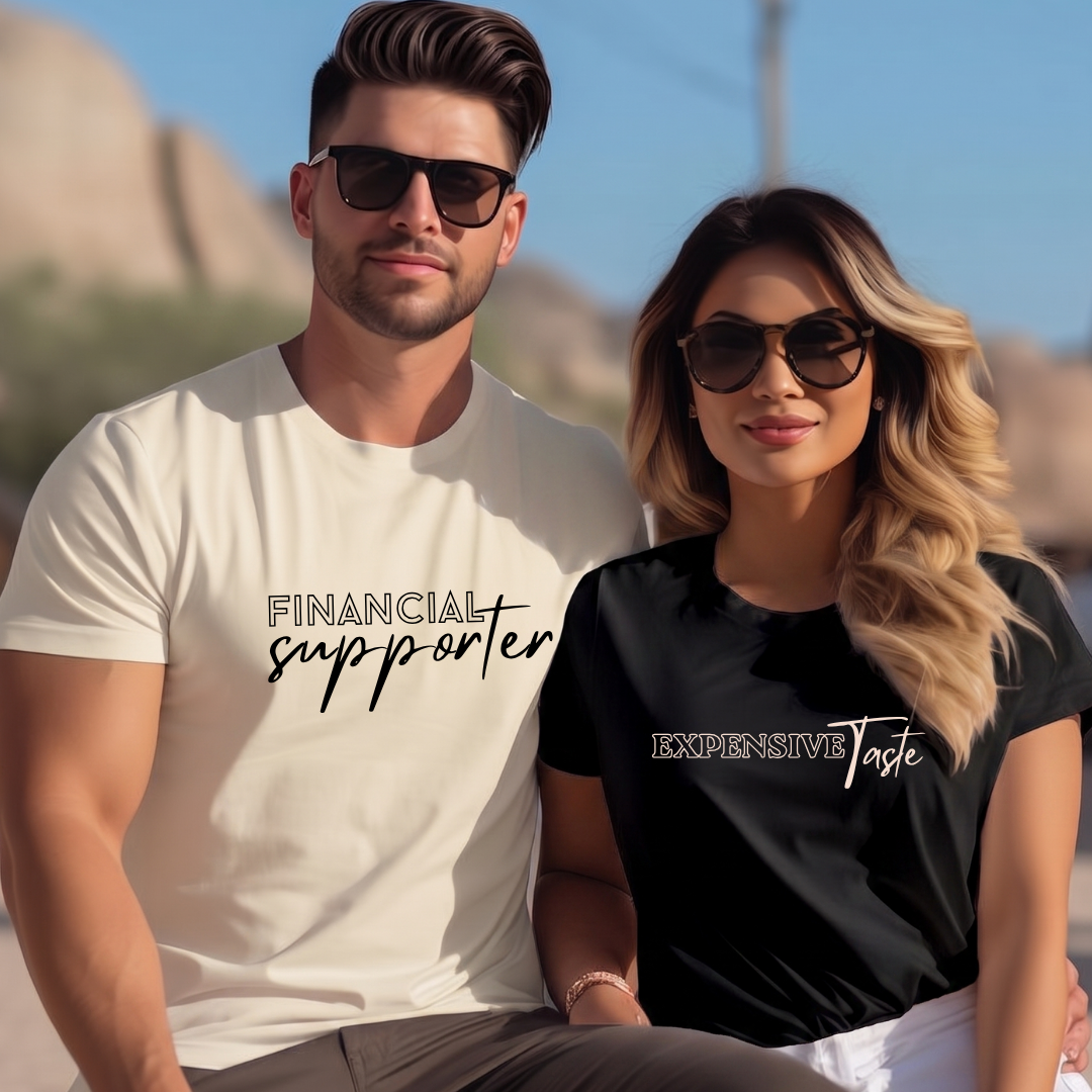 Expensive Taste x Financial Supporter T-Shirts