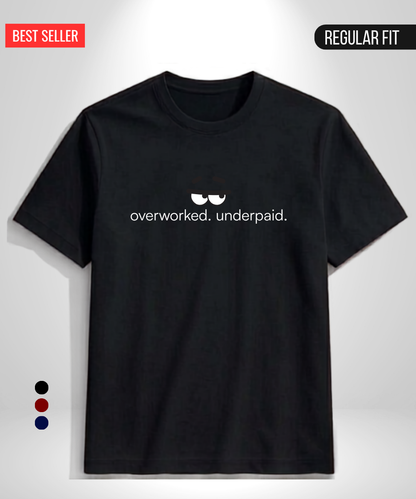 Overworked & Underpaid T-Shirt