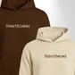 Overthinker x Unbothered Hoodies