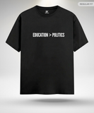 Education > Politics T-Shirt