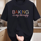 Baking is my Therapy T-Shirt