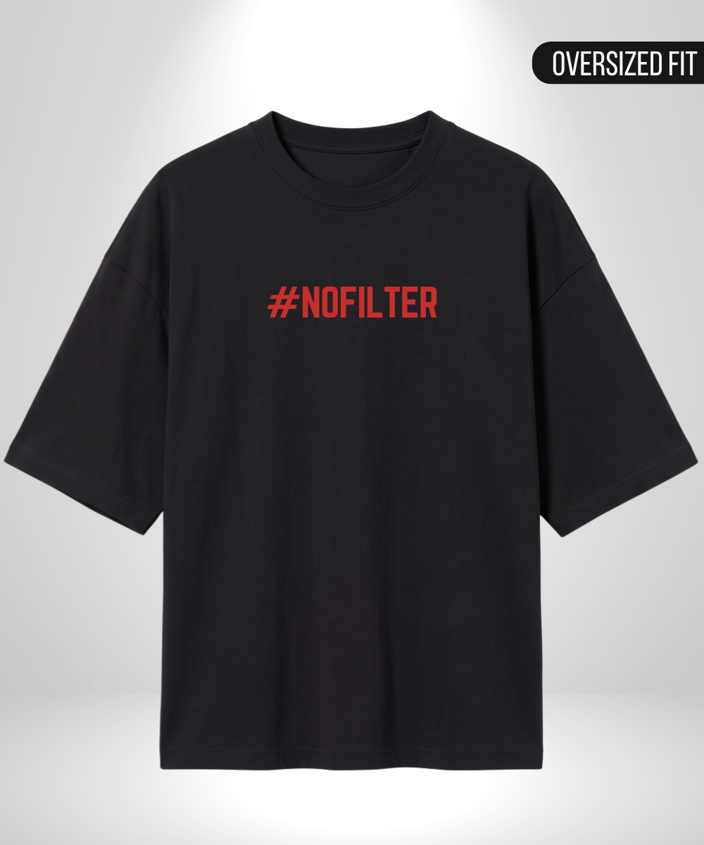 #Filter x #NoFilter Oversized T-Shirts