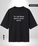 First time Human Oversized T-Shirt