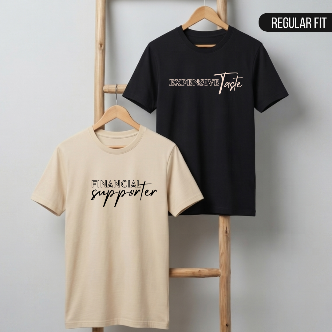 Expensive Taste x Financial Supporter T-Shirts