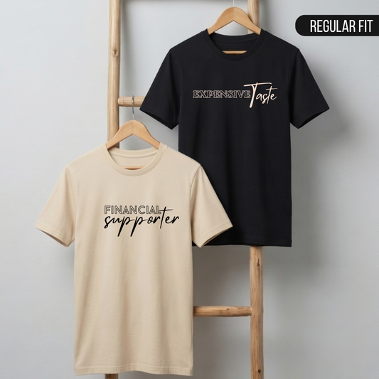Expensive Taste x Financial Supporter T-Shirts