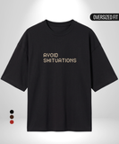 Avoid Shituations Oversized T-Shirt