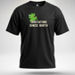 Irritating Since Birth T-Shirt