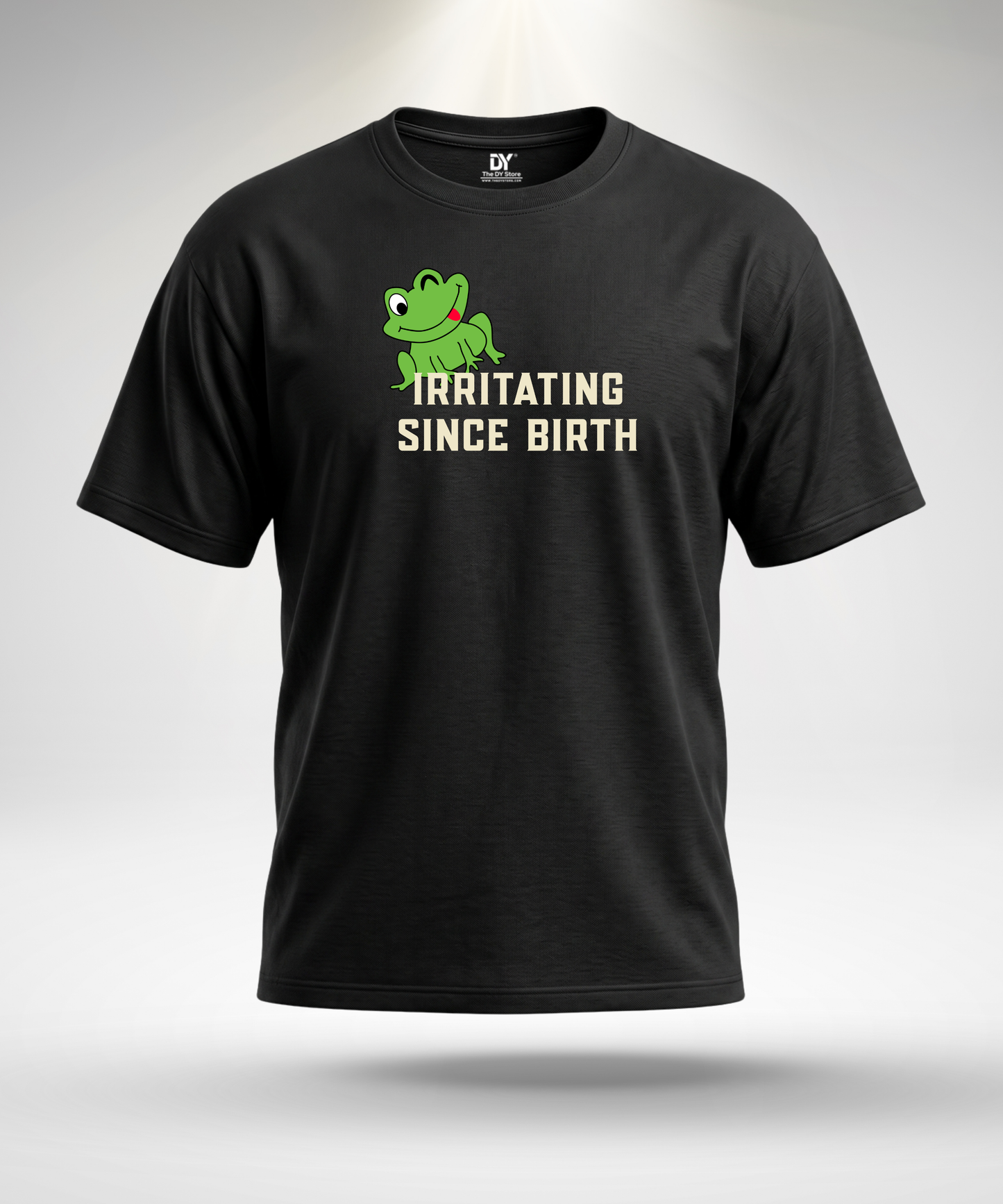 Irritating Since Birth T-Shirt