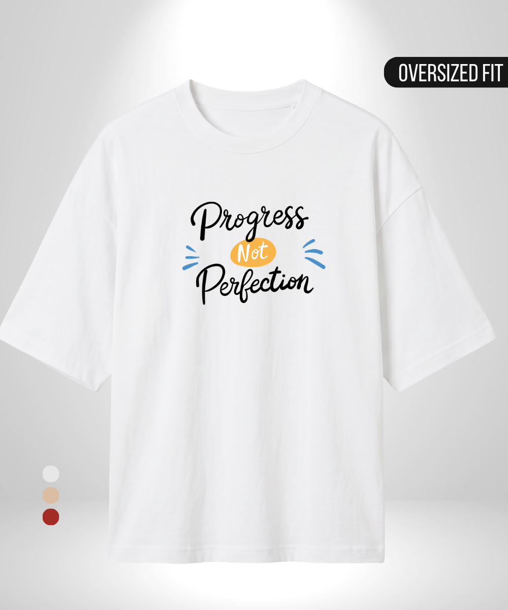 Progress Over Perfection Oversized T-Shirt