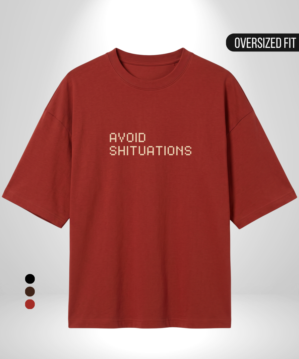 Avoid Shituations Oversized T-Shirt