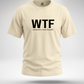WTF Where's The Food T-Shirt