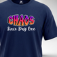 Chaos Since Day One T-Shirt