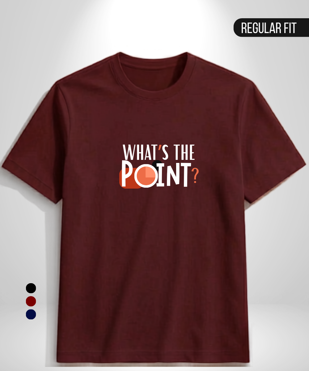 What's the Point T-Shirt