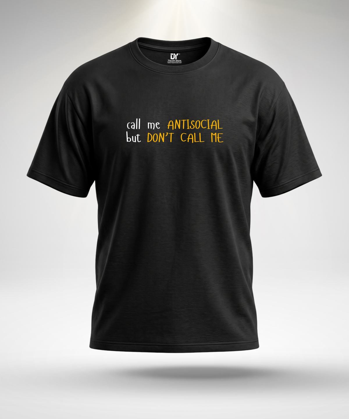Dont call me T-Shirt