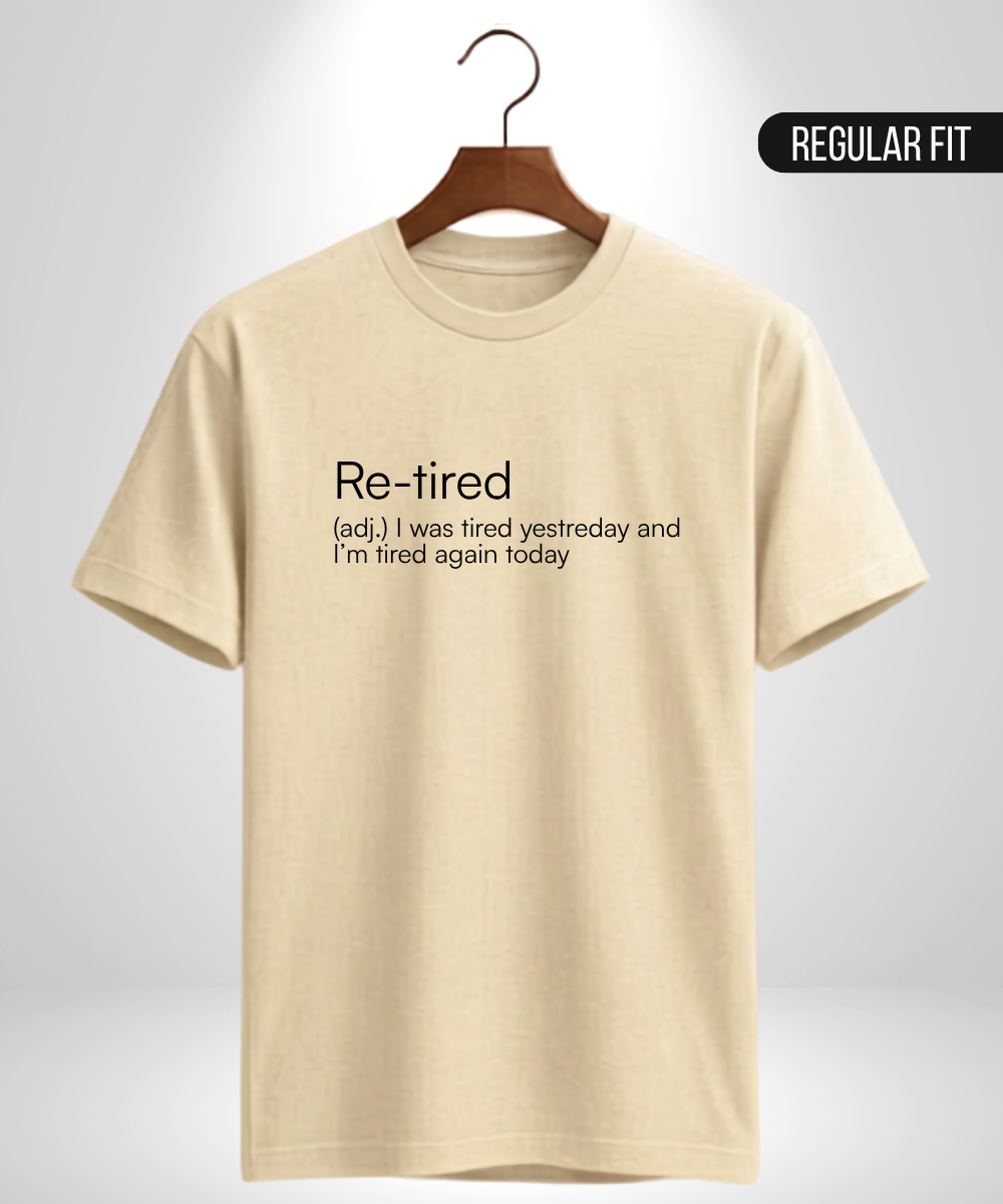 Re-tired T-Shirt