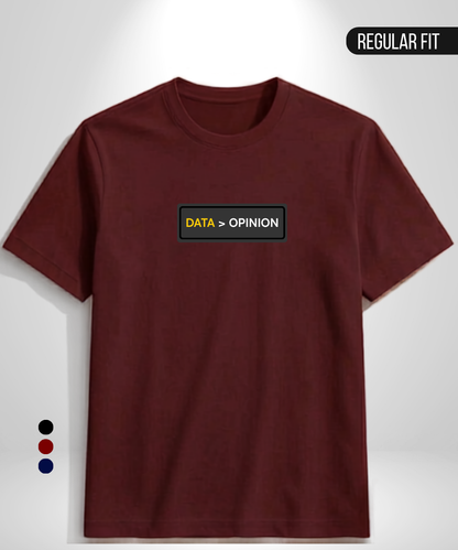 Data > Opinion T-Shirt
