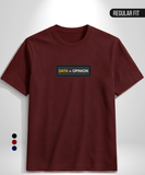 Data > Opinion T-Shirt