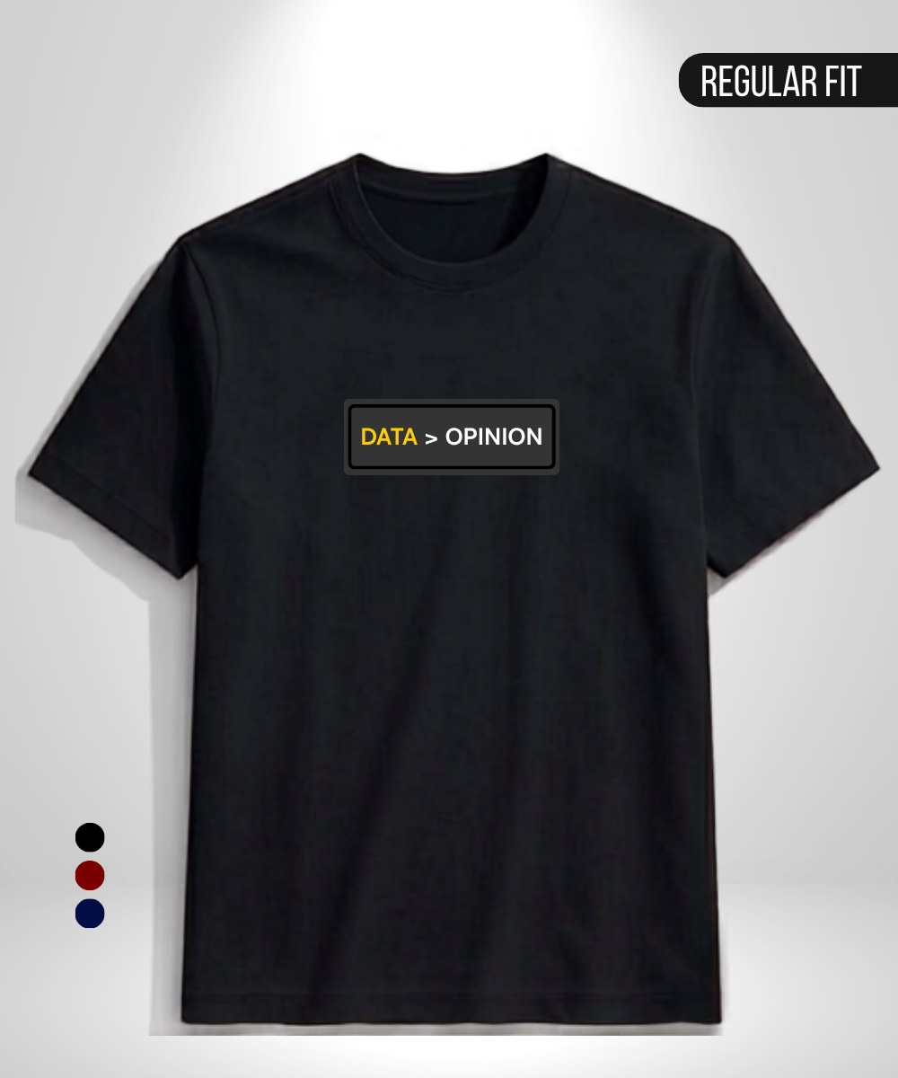 Data > Opinion T-Shirt