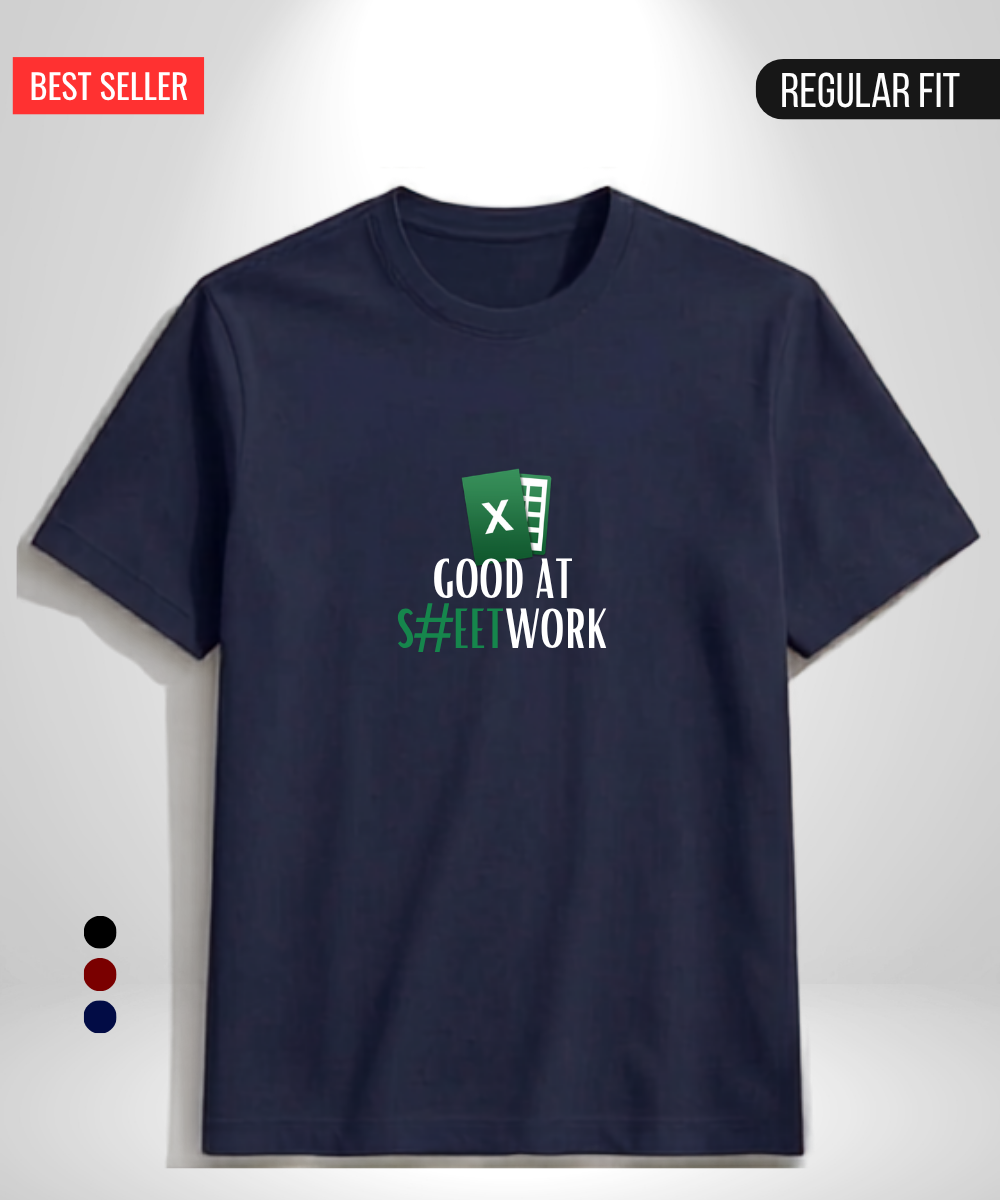 Good at Sheet Work T-Shirt