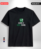Good at Sheet Work T-Shirt