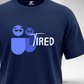 Tired T-Shirt