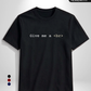 Give me a break T-Shirt