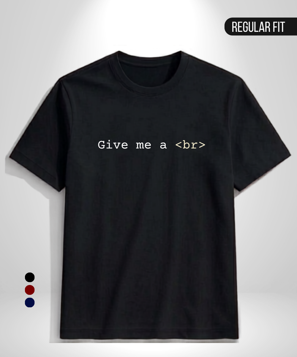 Give me a break T-Shirt