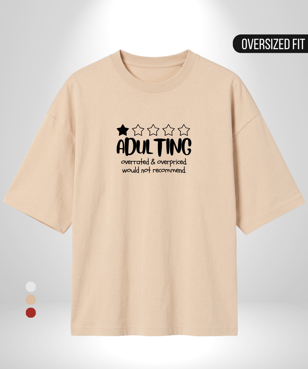 Adulting Oversized T-Shirt