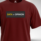 Data > Opinion T-Shirt