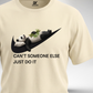 Can't Someone else Just Do It T-Shirt