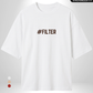 #NoFilter x #Filter Oversized T-Shirt