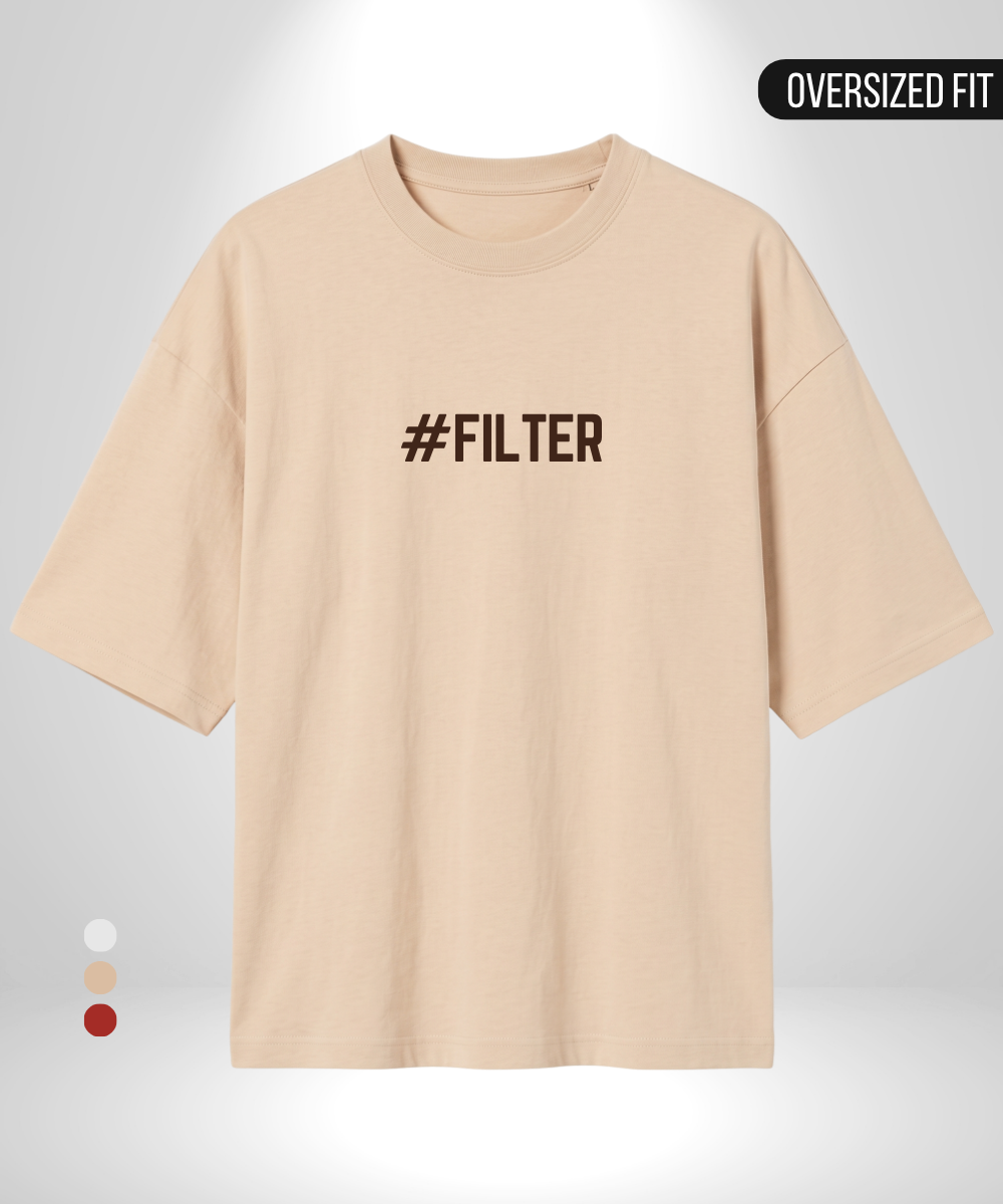 #NoFilter x #Filter Oversized T-Shirt