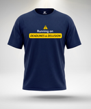 Deadlines and Delusion T-Shirt