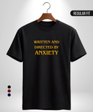 Written and Directed by Anxiety T-Shirt