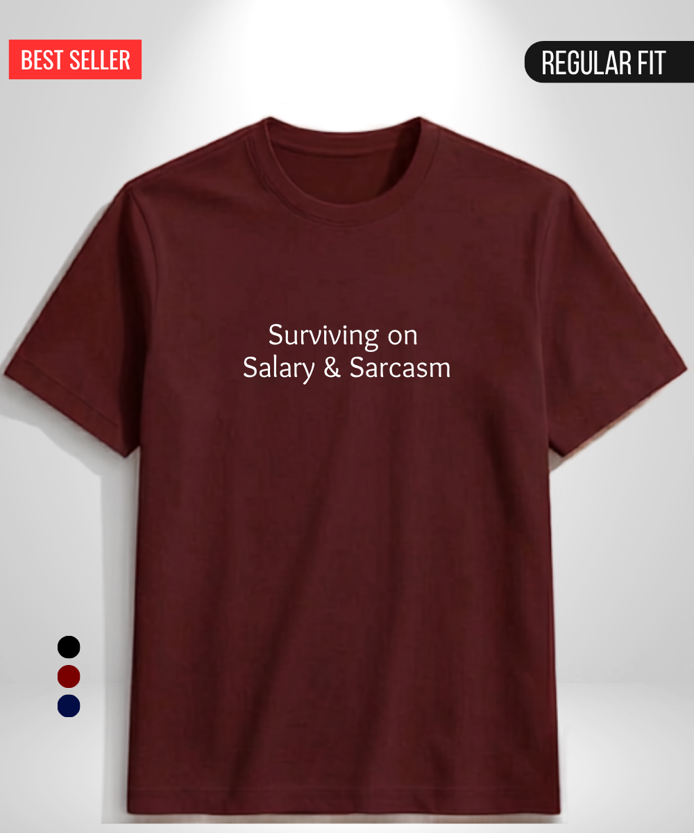 Surviving on Salary and Sarcasm T-Shirt